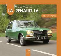 La Renault 16 de mon père