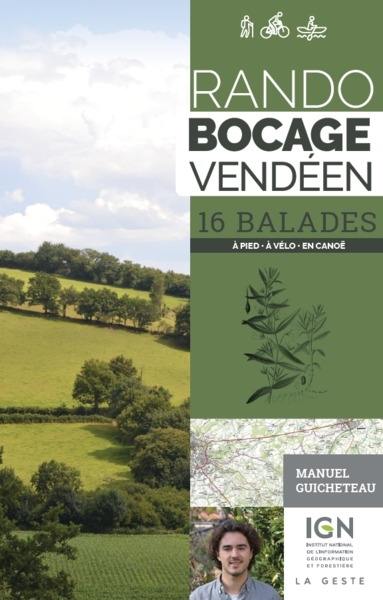 Rando bocage vendéen : 16 balades : à pied, à vélo, en canoë