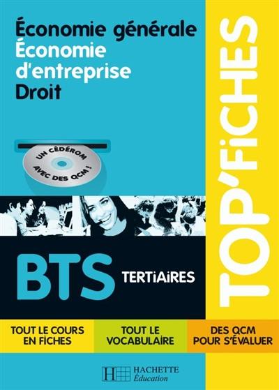 Economie générale, économie d'entreprise, droit, BTS tertiaires