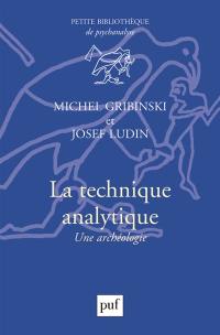 La technique analytique : une archéologie