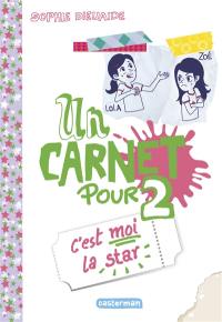 Un carnet pour 2. C'est moi la star