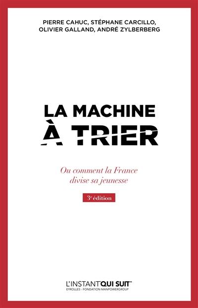 La machine à trier ou Comment la France divise sa jeunesse