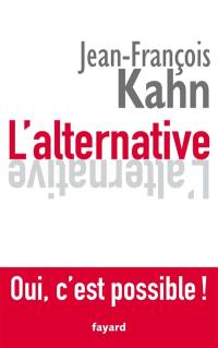 L'alternative : pour un centrisme révolutionnaire