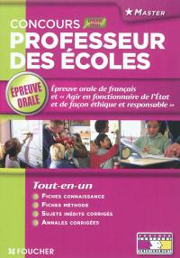 Concours professeur des écoles : épreuve orale de français et Agir en fonctionnaire de l'Etat et de façon éthique et responsable