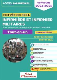 Infirmière et infirmier militaires : entrée en EPPA, Ecole du personnel paramédical des armées, catégorie B : tout-en-un, concours 2024-2025