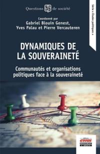 Dynamiques de la souveraineté : communautés et organisations politiques face à la souveraineté