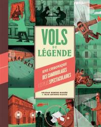 Vols de légende : une chronique des cambriolages les plus spectaculaires