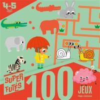 100 jeux : 4-5 ans