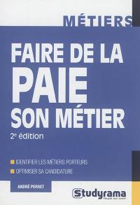 Faire de la paie son métier : identifier les métiers porteurs, optimiser sa candidature