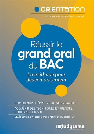 Réussir le grand oral du bac : la méthode pour devenir un orateur