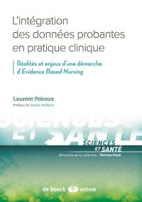 L'intégration des données probantes en pratique clinique : réalités et enjeux d'une démarche d'Evidence based nursing