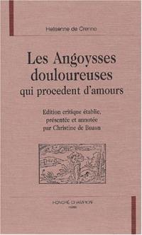 Les angoysses douloureuses qui procèdent d'amours