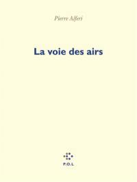 La voie des airs