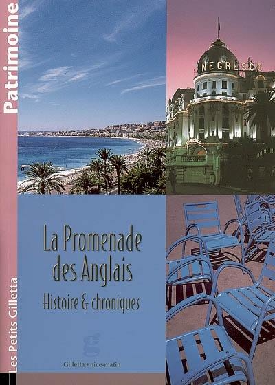 La promenade des Anglais : histoire & chroniques