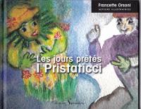 Les jours prêtés. I pristaticci