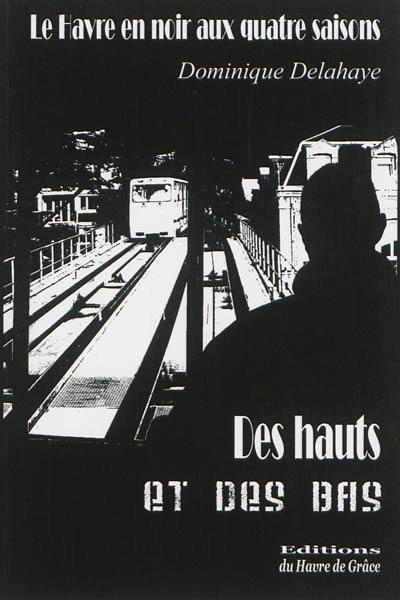 Des hauts et des bas