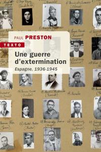 Une guerre d'extermination : Espagne, 1936-1945