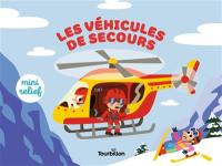 Les véhicules de secours