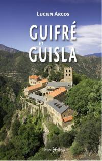 Guifré et Guisla