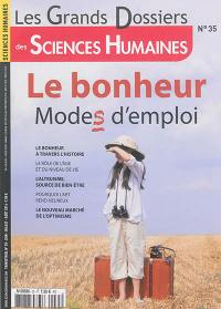 Grands dossiers des sciences humaines (Les), n° 35. Le bonheur : modes d'emploi