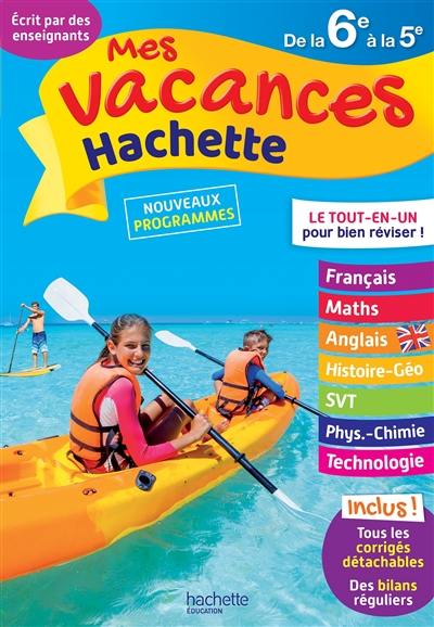 Mes vacances Hachette, de la 6e à la 5e : nouveaux programmes