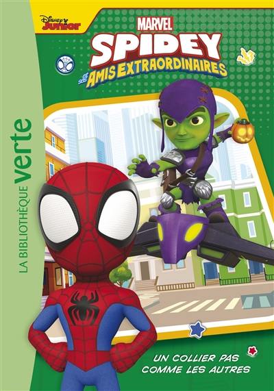 Spidey et ses amis extraordinaires. Vol. 10. Un collier pas comme les autres