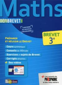 Maths, 3e : brevet : préparer et réussir le brevet