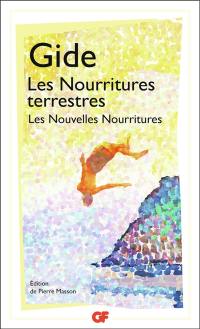 Les nourritures terrestres. Les nouvelles nourritures