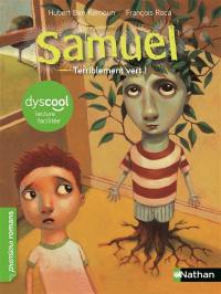 Samuel : terriblement vert !