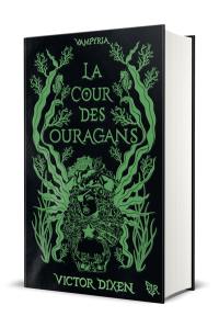 Vampyria. Vol. 3. La cour des ouragans