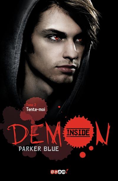 Demon inside. Vol. 2. Tente-moi