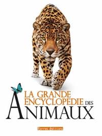 La grande encyclopédie des animaux : caractéristiques, comportements, vie sociale, détails insolites