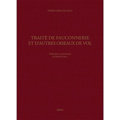 Traité de fauconnerie et d'autres oiseaux de vol