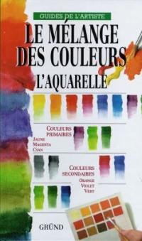 Le mélange des couleurs, l'aquarelle