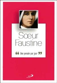 Soeur Faustine : une pensée par jour