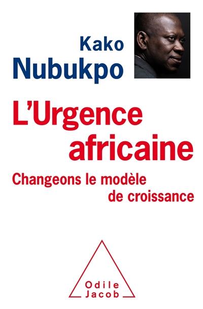 L'urgence africaine : changeons le modèle de croissance !