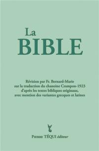 La Sainte Bible du chanoine A. Crampon : traduction faite sur les textes originaux avec mention des variantes grecques et latines : couverture verte