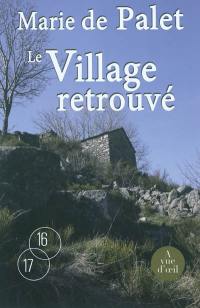 Le village retrouvé