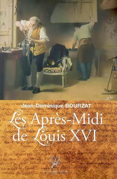 Les après-midi de Louis XVI