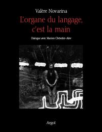 L'organe du langage, c'est la main : dialogue avec Marion Chénetier-Alev