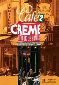 Café crème 2, méthode de français