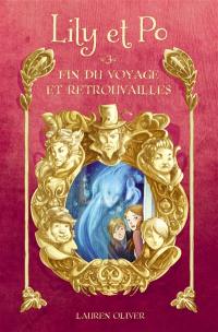 Lily et Po. Vol. 3. Fin du voyage et retrouvailles