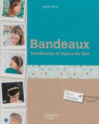 Bandeaux, headbands et bijoux de tête