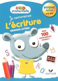 Je commence l'écriture, grandes lettres, moyenne section 4-5 ans