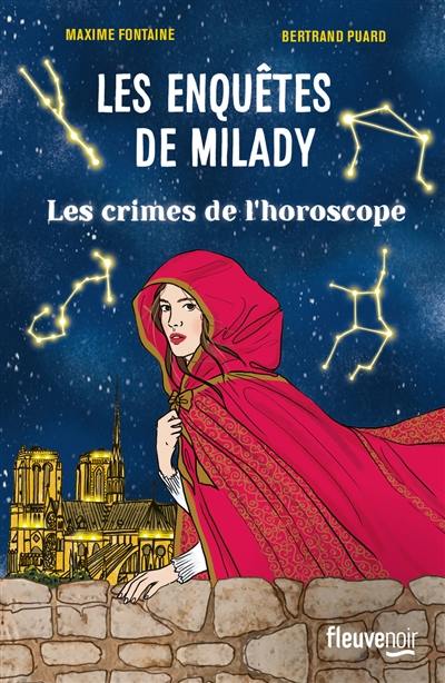 Les enquêtes de Milady. Les crimes de l'horoscope