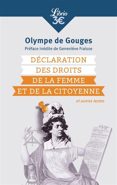 Déclaration des droits de la femme et de la citoyenne : et autres textes