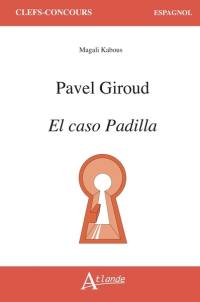 Pavel Giroud, El caso Padilla