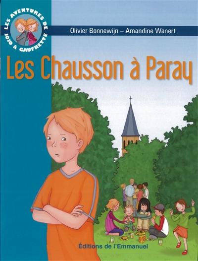 Les aventures de Jojo et Gaufrette. Vol. 3. Les Chausson à Paray