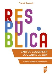 L'art de gouverner la qualité de l'air : l'action publique en question