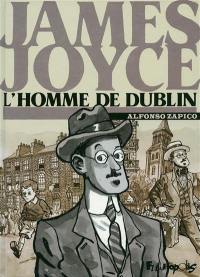 James Joyce : l'homme de Dublin